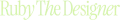 Logo for Ruby The Designer