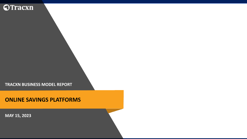 Online Savings Platforms - Business Model Report | Tracxn